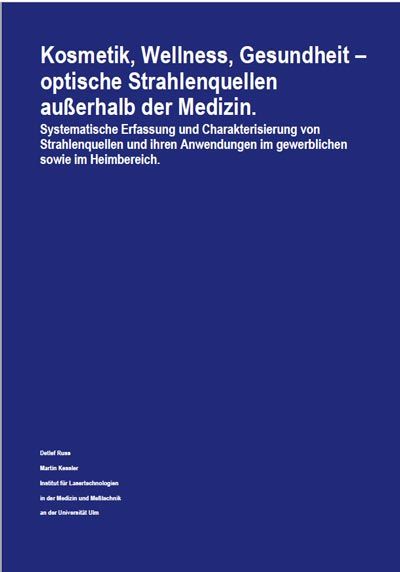 KOSMETIK, WELLNESS, GESUNDHEIT – OPTISCHE STRAHLENQUELLEN AUßERHALB DER MEDIZIN